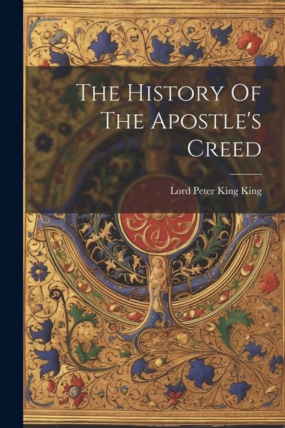 Produktbild: The History Of The Apostle's Creed