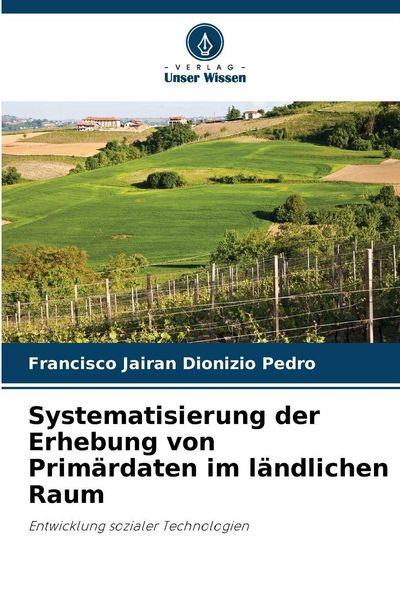 Produktbild: Systematisierung der Erhebung von Prim&auml;rdaten im l&auml;ndlichen Raum