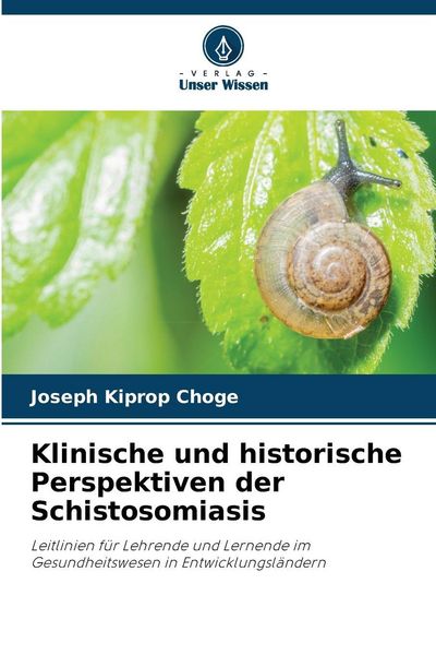 Produktbild: Klinische und historische Perspektiven der Schistosomiasis