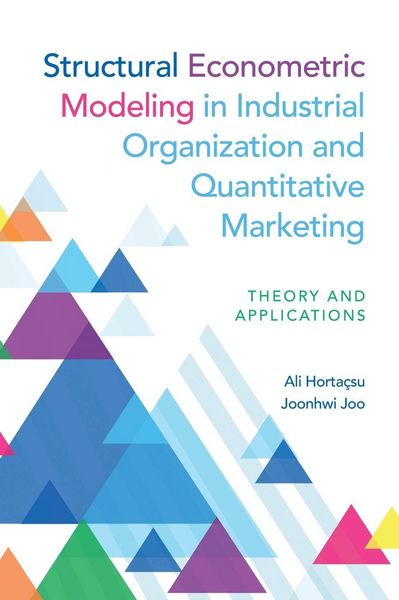 Produktbild: Structural Econometric Modeling in Industrial Organization and Quantitative Marketing