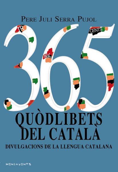 Produktbild: 365 qu&ograve;dlibets del catal&agrave; : Divulgacions de la llengua catalana