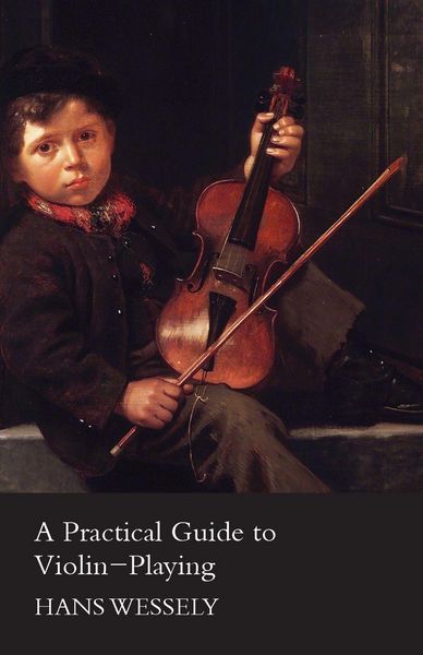 Produktbild: A Practical Guide to Violin-Playing