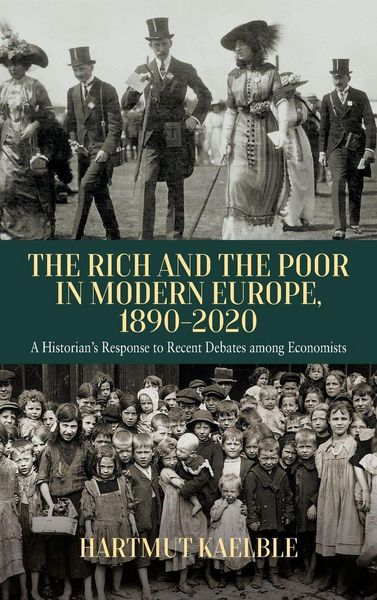 Produktbild: The Rich and the Poor in Modern Europe, 1890-2020