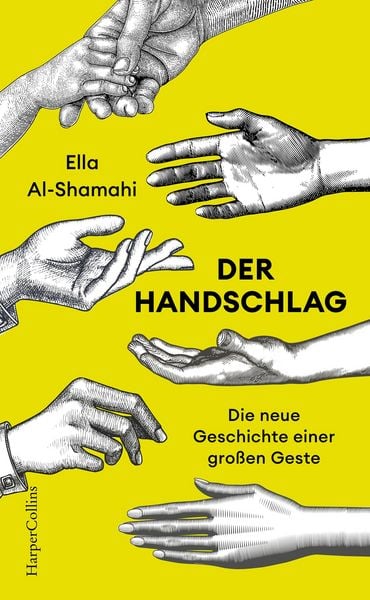 Produktbild: Der Handschlag. Die neue Geschichte einer gro&szlig;en Geste