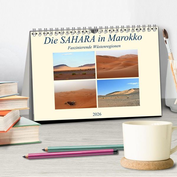 Produktbild: Die SAHARA in Marokko, Faszinierende W&uuml;stenregionen (Tischkalender 2026 DIN A5 quer), CALVENDO Monatskalender