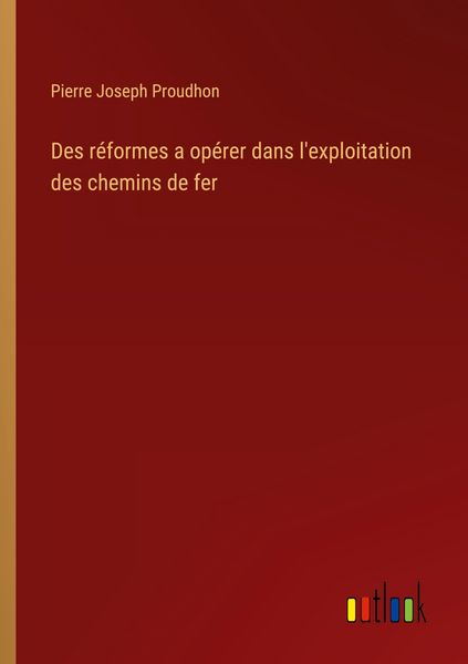 Produktbild: Des r&eacute;formes a op&eacute;rer dans l'exploitation des chemins de fer