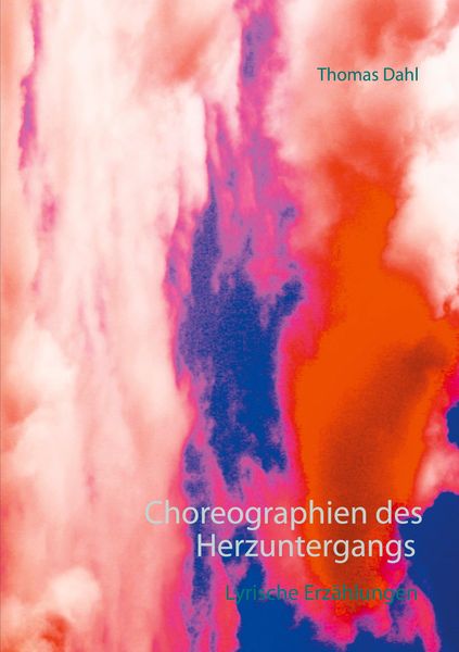 Produktbild: Choreographien des Herzuntergangs