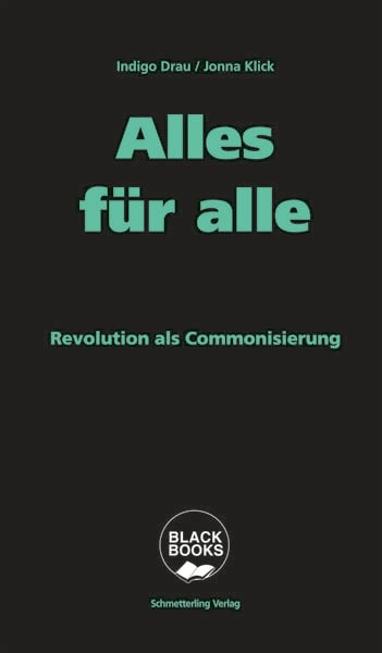 Alles für alle, Paperback von Indigo Drau,Jonna Klick, Schmetterling Stuttgart, 978-3-89657-029-1