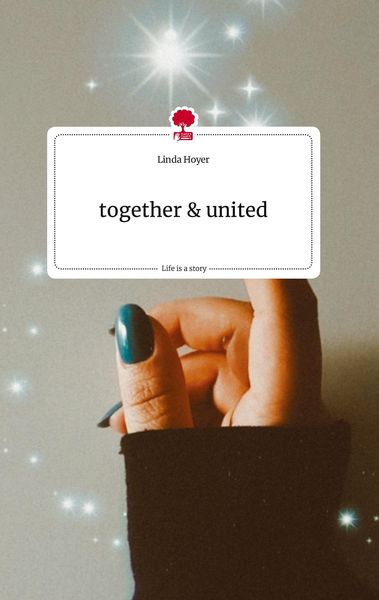 Produktbild: Together and united. Life is a Story - story.one
