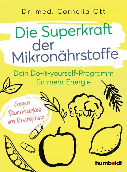 Produktbild: Die Superkraft der Mikron&auml;hrstoffe