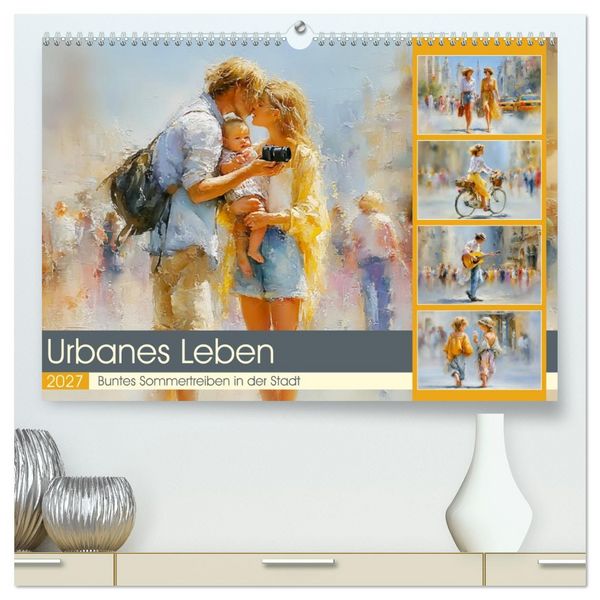 Produktbild: Urbanes Leben. Buntes Sommertreiben in der Stadt (hochwertiger Premium Wandkalender 2027 DIN A2 quer), Kunstdruck in Hochglanz