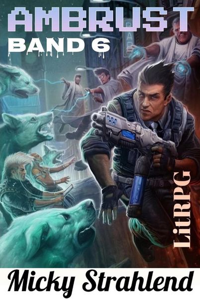 Produktbild: Ambrust #6 (Exoplaneten Kolonisten LitRPG, #6)