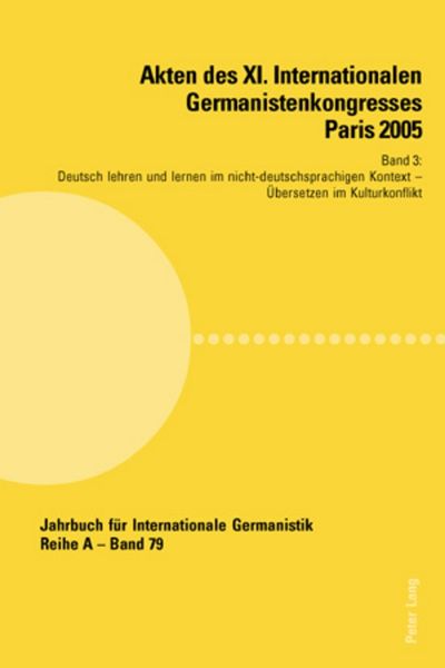 Produktbild: Akten des XI. Internationalen Germanistenkongresses Paris 2005- &laquo;Germanistik im Konflikt der Kulturen&raquo;