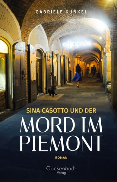Sina Casotto und der Mord im Piemont, Taschenbuch von Gabriele Kunkel, Nova MD, 978-3-9894287-6-8