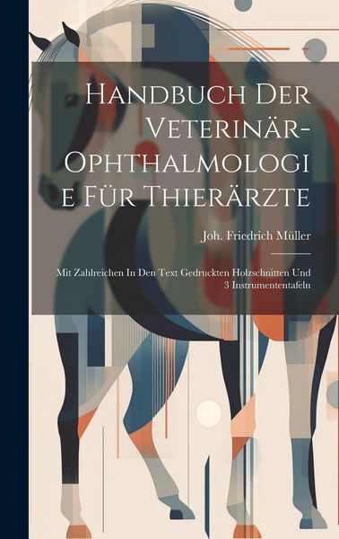 Produktbild: Handbuch Der Veterin&auml;r-ophthalmologie F&uuml;r Thier&auml;rzte