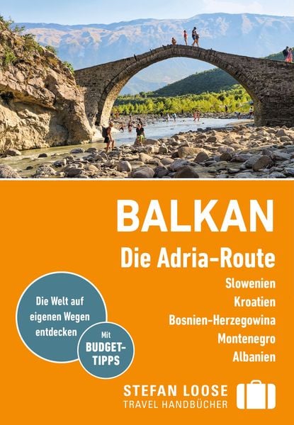 Produktbild: Stefan Loose Reisef&uuml;hrer Balkan, Die Adria-Route. Slowenien, Kroatien, Bosnien und Herzegowina, Montenegro, Albanien