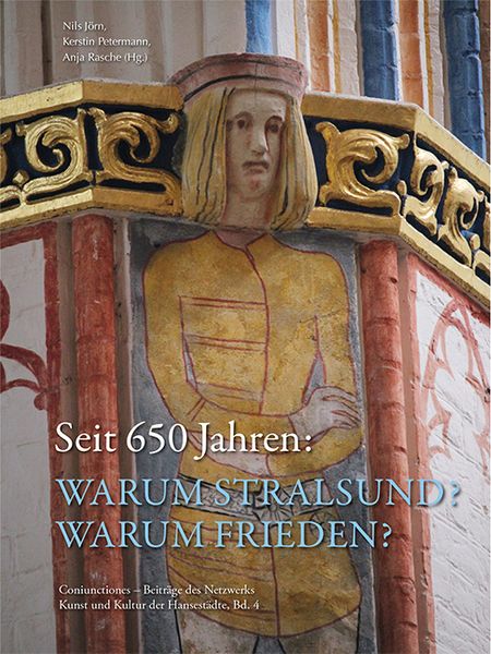 Produktbild: Seit 650 Jahren: Warum Stralsund? Warum Frieden?