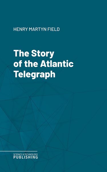 Produktbild: The Story of the Atlantic Telegraph