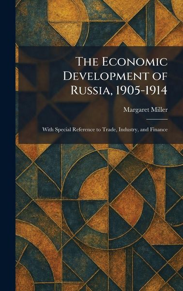 Produktbild: The Economic Development of Russia, 1905-1914