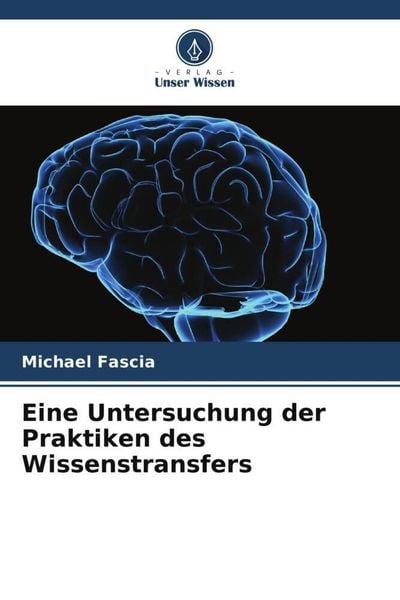 'Eine Untersuchung Der Praktiken Des Wissenstransfers' Von 'Michael ...