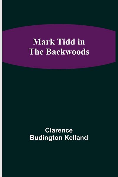 Produktbild: Mark Tidd in the Backwoods