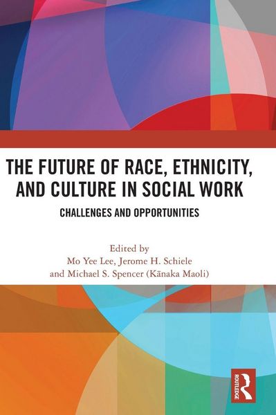 Produktbild: The Future of Race, Ethnicity, and Culture in Social Work