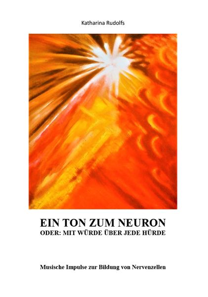 Produktbild: Ein Ton zum Neuron oder: Mit W&uuml;rde &uuml;ber jede H&uuml;rde