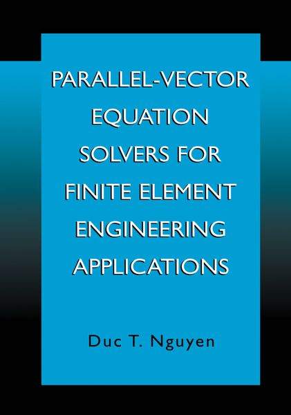 Produktbild: Parallel-Vector Equation Solvers for Finite Element Engineering Applications