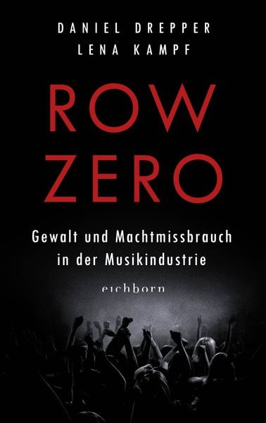 Produktbild: Row Zero: Gewalt und Machtmissbrauch in der Musikindustrie