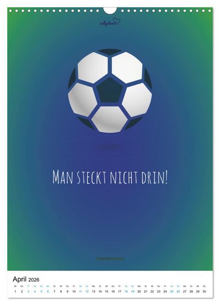 Produktbild: vollgeherzt: Der lustige Zitate-Wandkalender f&uuml;r Fu&szlig;ballfans und Sportbegeisterte! (Wandkalender 2026 DIN A3 hoch), CALVENDO Monatskalender
