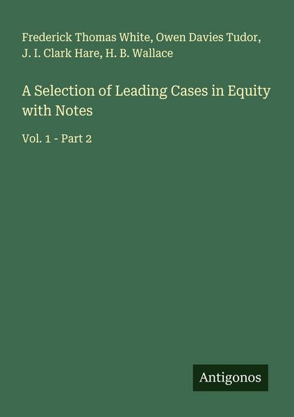 Produktbild: A Selection of Leading Cases in Equity with Notes