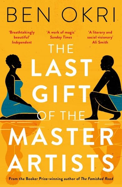 The Last Gift of the Master Artists, Taschenbuch von Ben Okri, Bloomsbury, 9781838935870