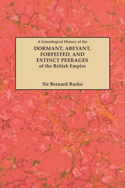 Produktbild: Genealogical History of the Dormant, Abeyant, Forfeited, and Extinct Peerages of the British Empire [new Edition, 1883]