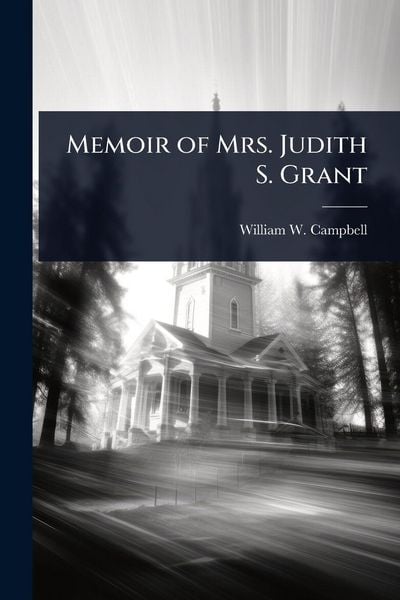 Produktbild: Memoir of Mrs. Judith S. Grant