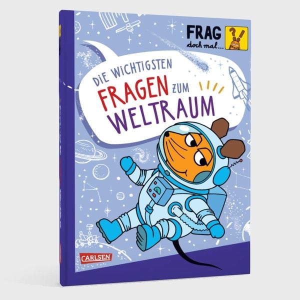 Produktbild: Frag doch mal ... die Maus: Die wichtigsten Fragen zum Weltraum