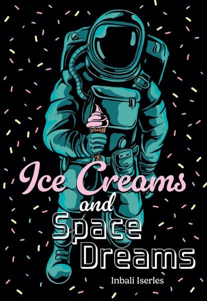 Produktbild: Ice Creams and Space Dreams
