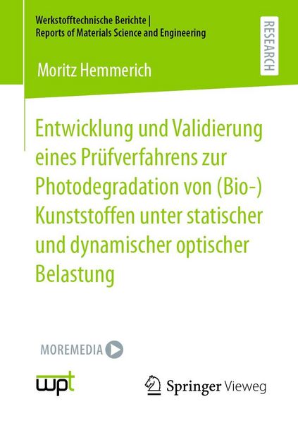 Produktbild: Entwicklung und Validierung eines Pr&uuml;fverfahrens zur Photodegradation von (Bio-)Kunststoffen unter statischer und dynamischer optischer Belastung