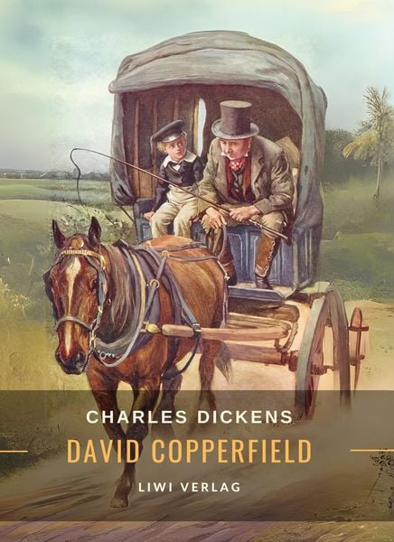 Produktbild: Charles Dickens: David Copperfield. Vollst&auml;ndige Neuausgabe