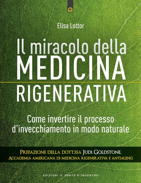 Produktbild: Il miracolo della medicina rigenerativa. Come invertire il processo d'invecchiamento in modo naturale