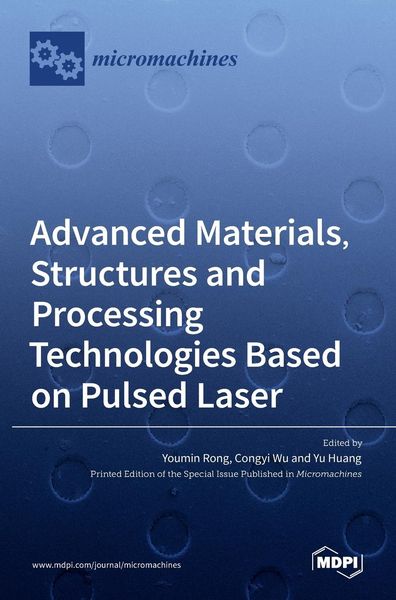 Produktbild: Advanced Materials, Structures and Processing Technologies Based on Pulsed Laser