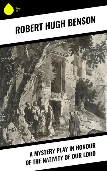 Produktbild: A Mystery Play in Honour of the Nativity of our Lord