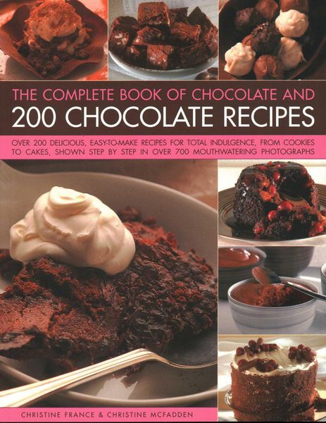 Produktbild: The Complete Book of Chocolate and 200 Chocolate Recipes