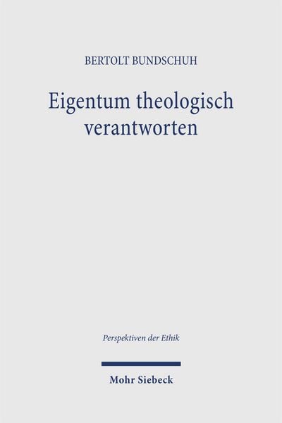 Produktbild: Eigentum theologisch verantworten
