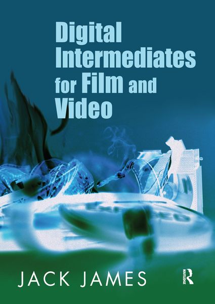 Produktbild: Digital Intermediates for Film and Video