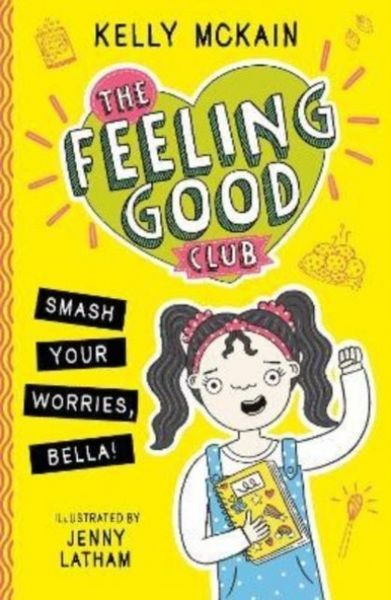 Produktbild: The Feeling Good Club: Smash Your Worries, Bella!
