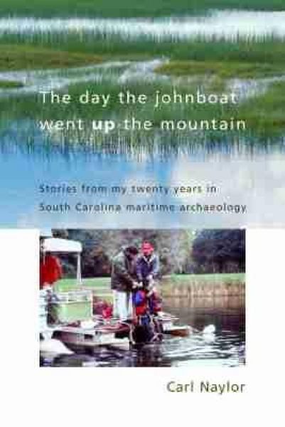 Produktbild: The Day the Johnboat Went Up the Mountain