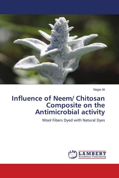 Produktbild: Influence of Neem/ Chitosan Composite on the Antimicrobial activity
