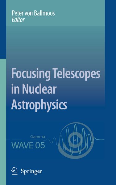 Produktbild: Focusing Telescopes in Nuclear Astrophysics