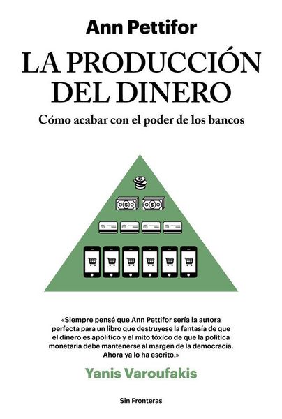 Produktbild: La producci&oacute;n del dinero : c&oacute;mo acabar con el poder de los bancos
