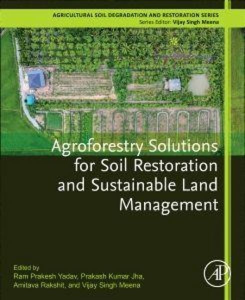Produktbild: Agroforestry Solutions for Soil Restoration and Sustainable Land Management